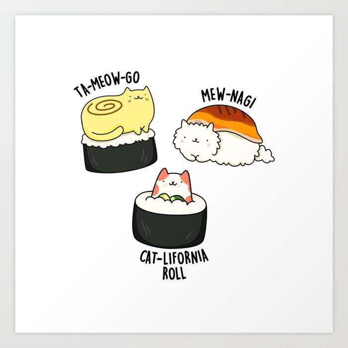Sushi Cats Cute Sushi Pun Art Print by punnybone | Society6