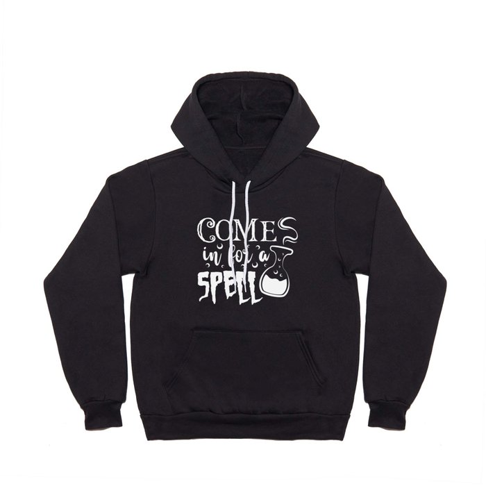 Come In For A Spell Spooky Halloween Cool Hoody