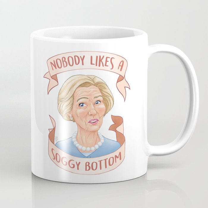 Nobody Likes A Soggy Bottom Coffee Mug By Sarah Wright Art Society6
