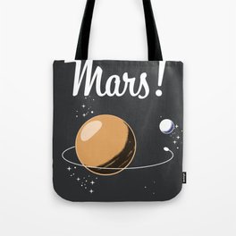 Travel To Mars, Enlist today Tote Bag