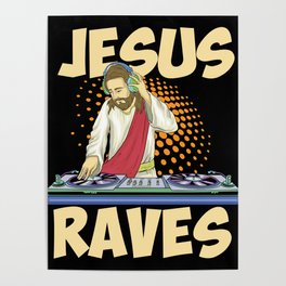 Jesus Raves DJ Turntables Music Dance present / gift idea Poster