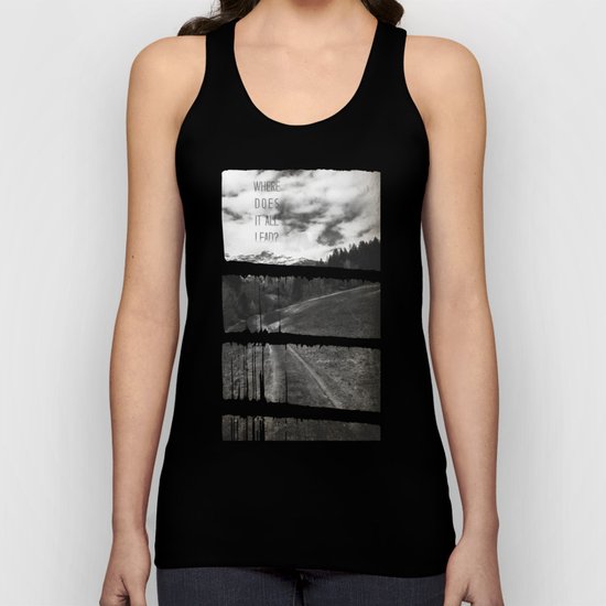 Where does it all lead? Unisex Tank Top