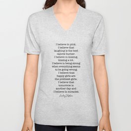 I Believe In Pink. I Believe That Laughing Is the Best Calorie Burner-Audrey Hepburn Unisex V-Neck
