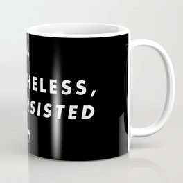 nevertheless, she persisted. Coffee Mug