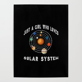 Solar System Just A Girl Who Loves Solar System Poster