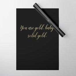 You are Gold Baby Solid Gold Glitter Text on Black Wrapping Paper