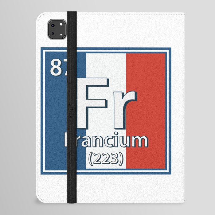 Francium - France Flag French Science iPad Folio Case