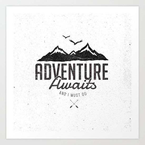 ADVENTURE AWAITS Art Print
