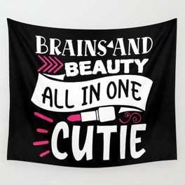 Brains And Beauty All In One Cutie Makeup Quote Wall Tapestry