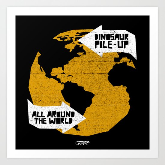7 inch series: Dinosaur Pile-up - all around the world Art Print