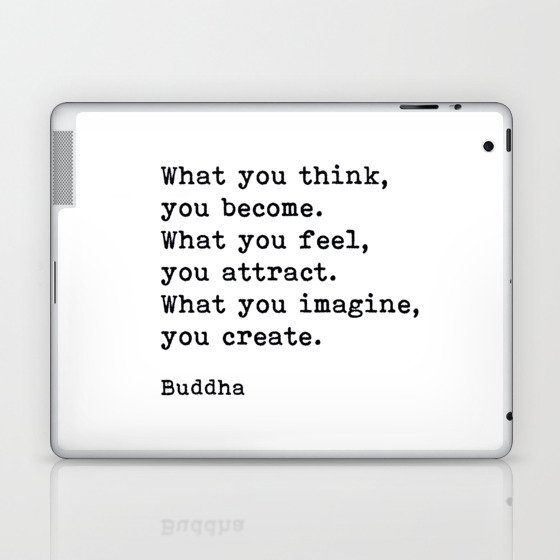 What You Think You Become, Buddha, Motivational Quote Laptop & iPad Skin