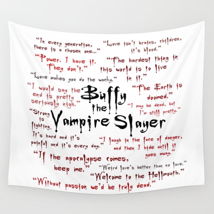 Buffy Quotes Wall Tapestry By Giantsquid1 Society6