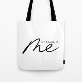 My Brand is Me Tote Bag