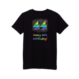 [ Thumbnail: 44th Birthday - Fun Rainbow Spectrum Gradient Pattern Text, Bursting Fireworks Inspired Background Kids T Shirt Kids T-Shirt ]