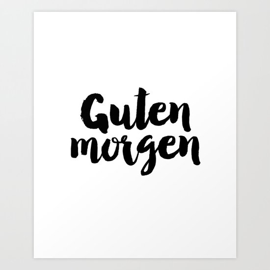 Good Morning Sunshine Bedroom Decor German Word Good Day German Language Art Print By Printablelifestyle Society6