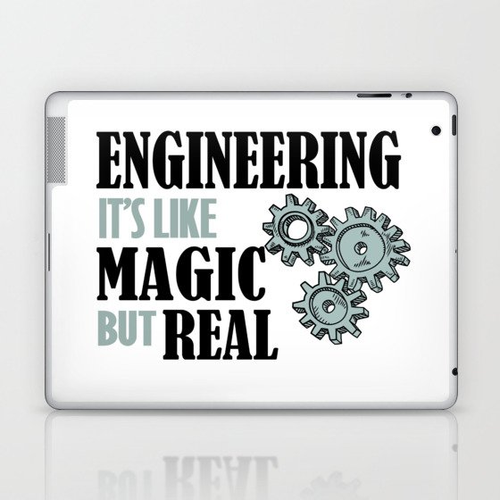 Engineering It's Like Magic But Real - Funny Engineering Laptop & iPad Skin