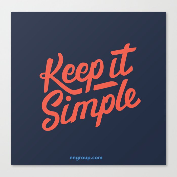 Keep It Simple Canvas Print