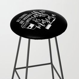 All Things Are Possible Coffee Mascara Bar Stool