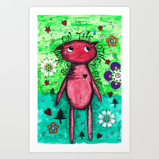 See you on the other side Art Print