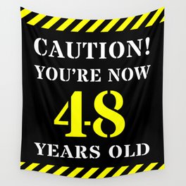 [ Thumbnail: 48th Birthday - Warning Stripes and Stencil Style Text Wall Tapestry ]