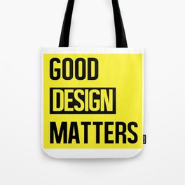 GOOD DESIGN MATTERS Tote Bag