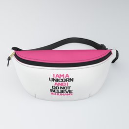 I Am A Unicorn Funny Quote Fanny Pack