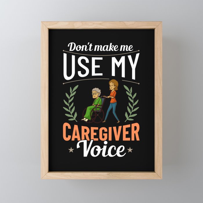 Caregiver Quotes Elderly Caregiving Care Worker Framed Mini Art Print