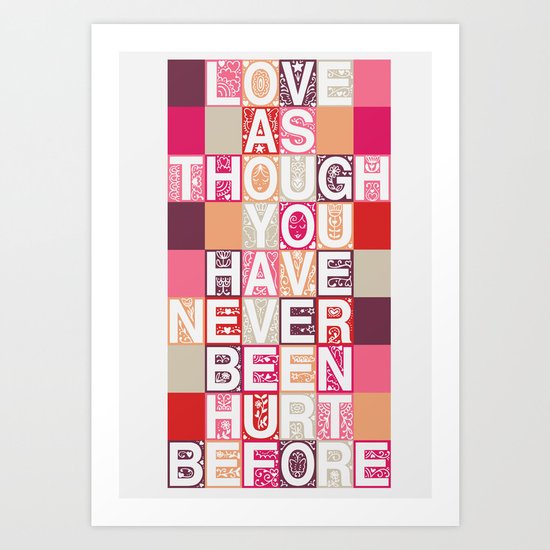 Love As Though Art Print