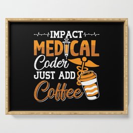 Medical Coder Just Add Coffee Coding Programmer Serving Tray