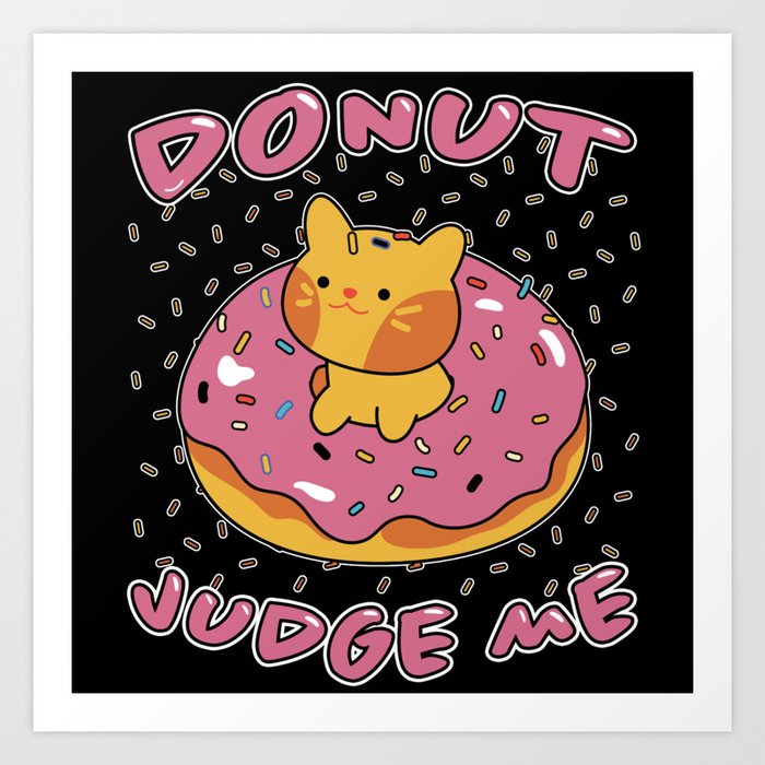 Donut Judge Cats Doughnut Candy Cat Gift Art Print
