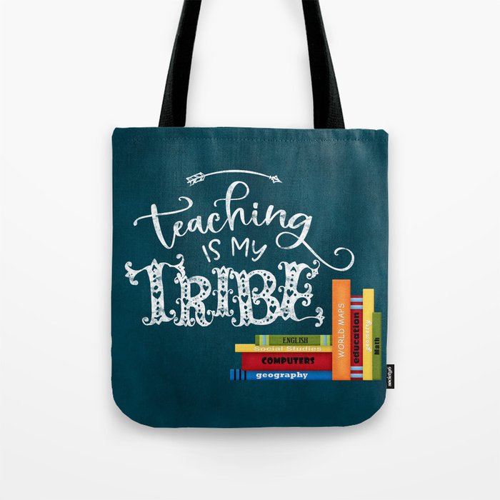 Teaching is my tribe Tote Bag