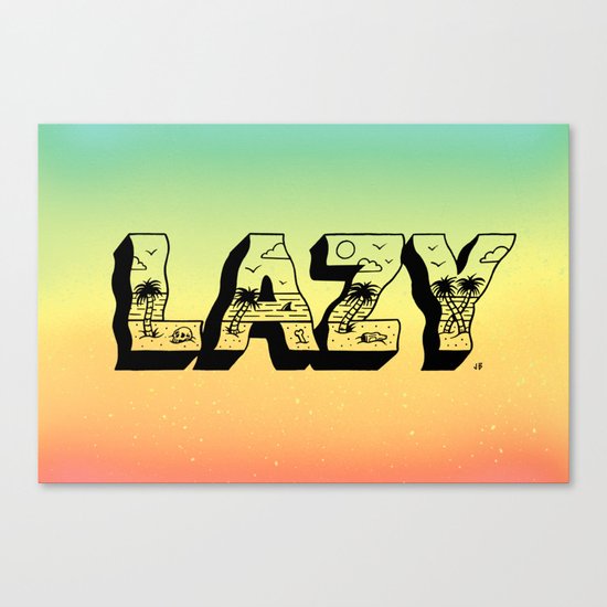 LAZY Canvas Print