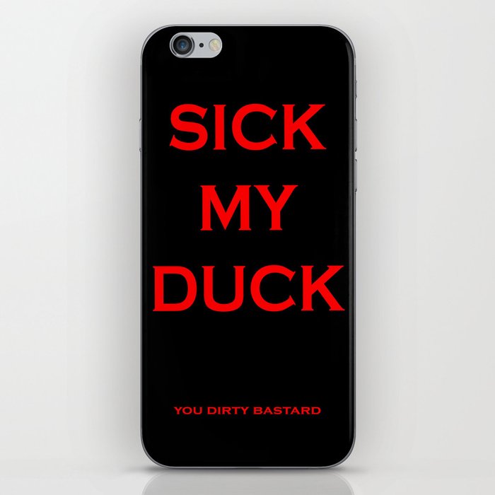 Sick My Duck iPhone Skin