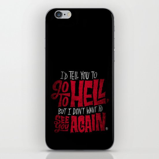 Don't Go To Hell iPhone Skin