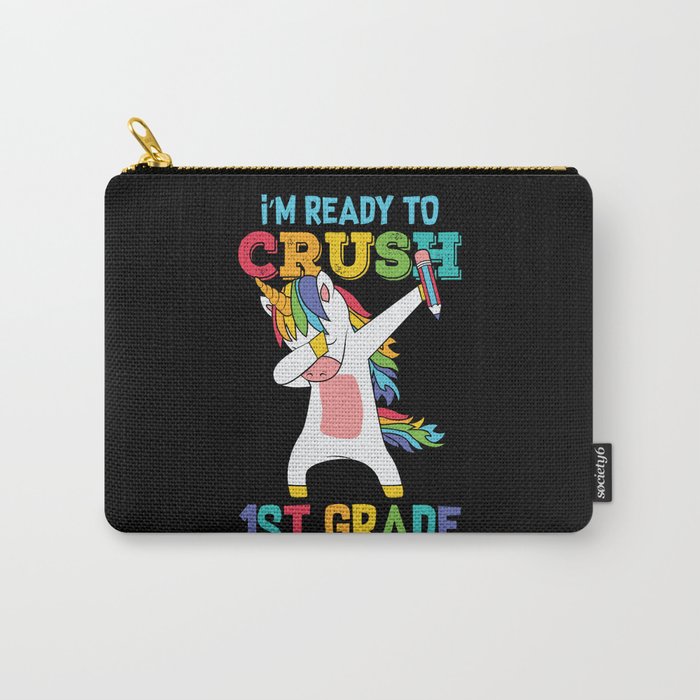 I'm ready to crush 1st grade unicorn 1st graders Carry-All Pouch