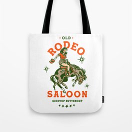 Old Rodeo Saloon: Giddy Up Buttercup. Vintage Cowgirl Pinup Art Tote Bag