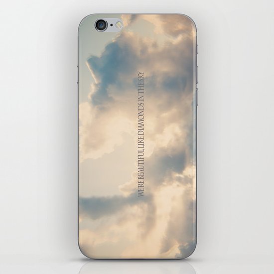 We’re beautiful like diamonds in the sky iPhone & iPod Skin