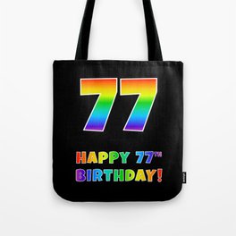 [ Thumbnail: HAPPY 77TH BIRTHDAY - Multicolored Rainbow Spectrum Gradient Tote Bag ]