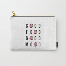 Good Food Good Mood Carry-All Pouch