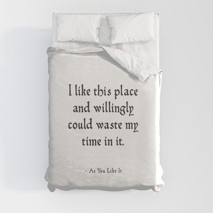 As You Like It - Shakespeare Nature Quote Duvet Cover