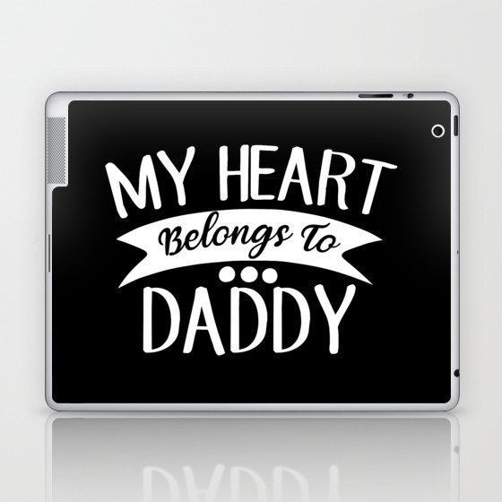My Heart Belongs To Daddy Laptop & iPad Skin