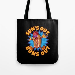 Suns Out Buns Out Hot Dogs Sausages Tote Bag