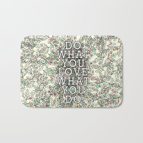 Do What You Love Bath Mat