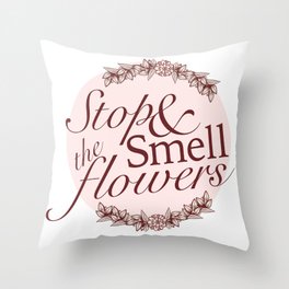 Belle Fleur- Stop & Smell the Flowers Throw Pillow