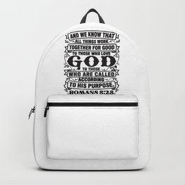 Romans 8:28 Backpack | Christianart, Bibleverse, Graphicdesign, Bible, Christiandesign, Godalmighty, Belief, Romans, Christianwear, Faith 