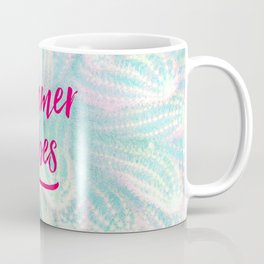 Summer Vibes! Coffee Mug