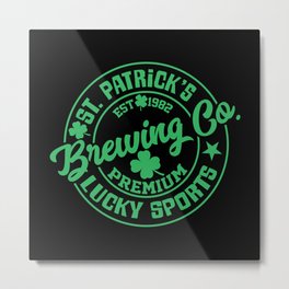 St. Patricks Brewing Co. Lucky sports Metal Print