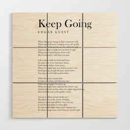 Keep Going - Edgar Guest Poem - Literature - Typography Print 2 Wood Wall Art