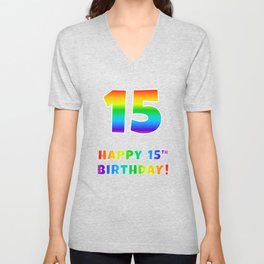 [ Thumbnail: HAPPY 15TH BIRTHDAY - Multicolored Rainbow Spectrum Gradient V Neck T Shirt V-Neck T-Shirt ]
