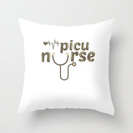 PICU Nurse Gifts Pediatric Intensive Care Unit Nurse Gift Ideas Throw Pillow